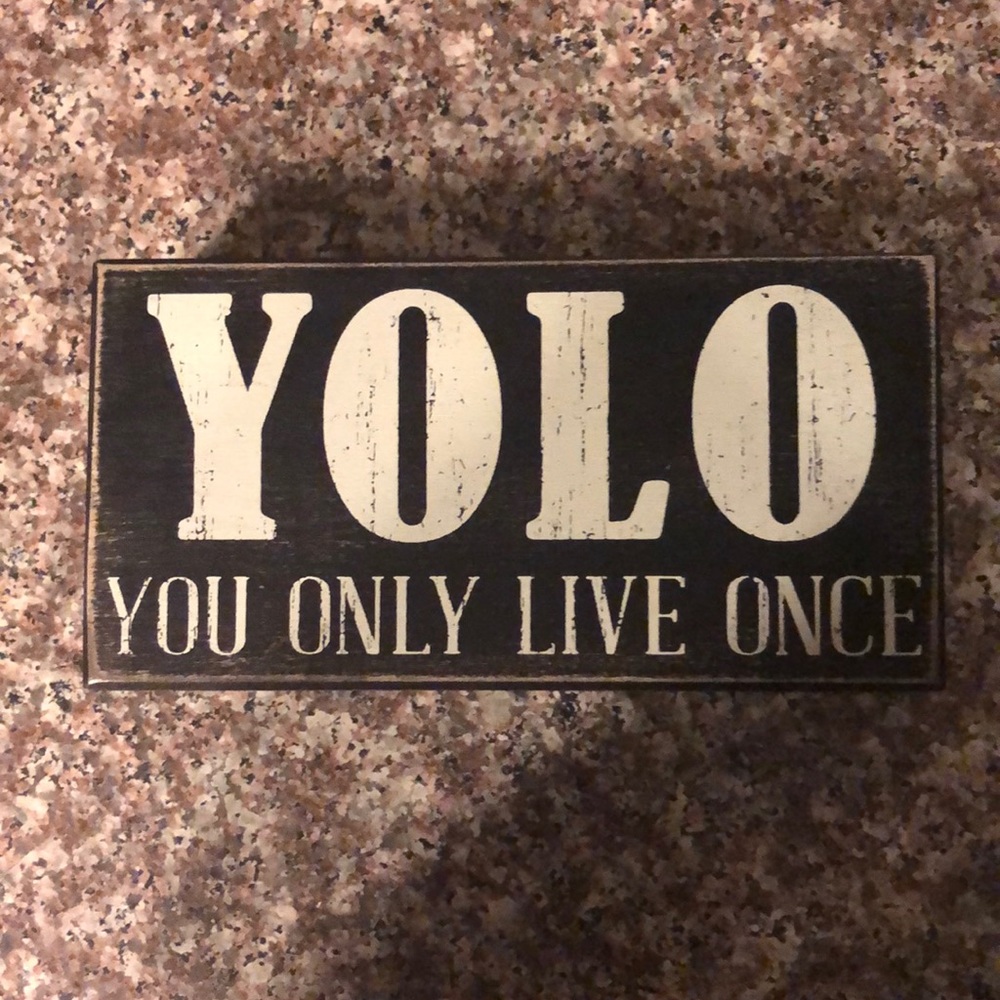 YOLO sign